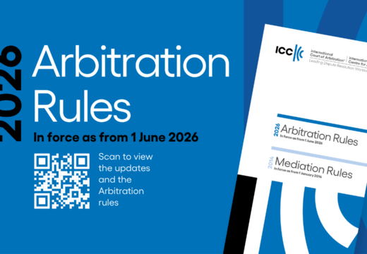Le nouveau règlement d’arbitrage ICC entre en vigueur aujourd’hui, le 1er juin 2026