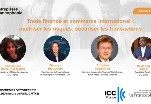 Webinaire OIF – ICC France | 21 octobre, 12h-13h30Trade finance et commerce international : maîtriser les risques, sécuriser les transactions